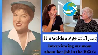 Golden Age of Flying Flight Attendant Life 1950's Interviewing Mom