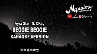 Ayra Starr ft  CKay - Beggie Beggie | Karaoke Lyrics | McPsalmy