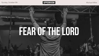 The Fear of The Lord || Michael Miller