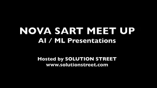 AI/ML Presentations - NOVA SART Meetup  - 05.02.2024