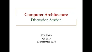 Computer Architecture - Discussion Session 2 (ETH Zürich, Fall 2019)