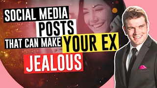 The Social Media Posts That Can Make Your Ex Jealous