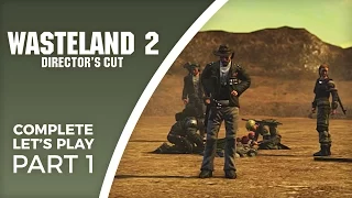 Let's Play Wasteland 2 Director's Cut - Part 1 - Complete playthrough (PC gameplay)