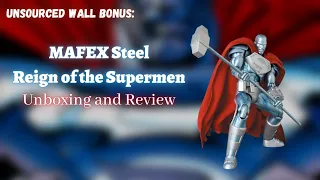 Unsourced Wall Bonus: MAFEX Steel Superman | Unboxing and Review