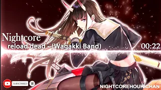 Nightcore - reload dead (Wagakki Band)
