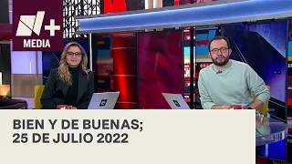 Bien y de Buenas | Programa Completo 25 de julio de 2022