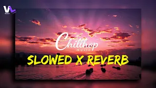 Chillhop Bollywood Songs [ Slowed X Reverb ] | Malang X Makhna |  Use Headphone🎧