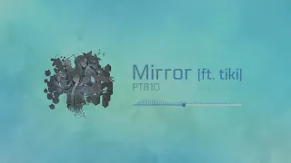 [Cytus II] PTB10 - Mirror (ft. tiki)