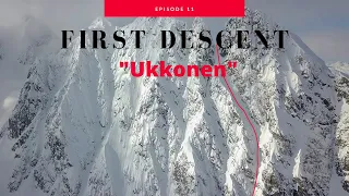 First Descent of Ukkonen - A new line in The Lyngen Alps - Ep.11.