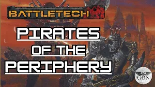 How Piracy Works in Battletech (Periphery Pirates Explained, Battletech Lore)