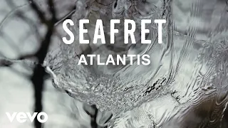 Seafret - Atlantis (Official Extra Sped Up Version)