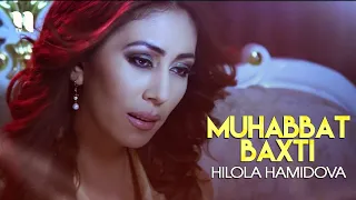 Hilola Hamidova - Muhabbat baxti (Official Music Video)