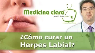 Curar herpes labial, calentura labios | Medicina Clara