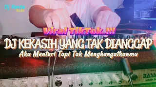 DJ KEKASIH YANG TAK DI ANGGAP - AKU MENTARI TAPI TAK MENGHANGATKANMU - REMIX VIRAL TIKTOK