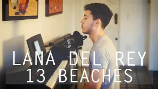 Lana del Rey - 13 Beaches (Acoustic Cover)