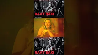 Raat Baki‼️Iulia Vantur New Video Song WhatsApp Status‼️रात बाकि 🔥#newsong #shorts