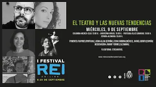 EL TEATRO Y LAS NUEVAS TENDENCIAS - Conversatorio