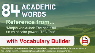 84 Academic Words Ref from "Marjan van Aubel: The beautiful future of solar power | TED Talk"