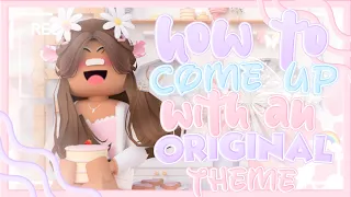 How To Come Up With An ORIGINAL Theme! 🌸 | ｡simplysumi ₊˚👒♡