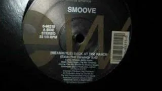 Smoove- Meanwhile Back At The Ranch