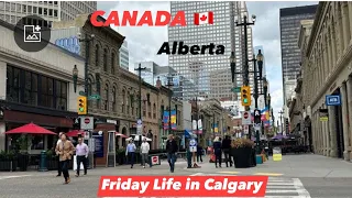 Friday Life in Calgary Alberta Canada 🇨🇦Calgary, Alberta, Canada | Calgary Downtown