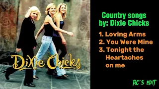 Nonstop Country Songs by Dixie Chicks(Lyrics) (no copyright infringement)