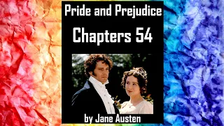 Pride and Prejudice (Chapters 54), by Jane Austen. Audiobook