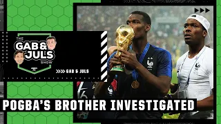 Gab & Juls explain the alleged extortion case against Paul Pogba’s brother Mathias | ESPN FC