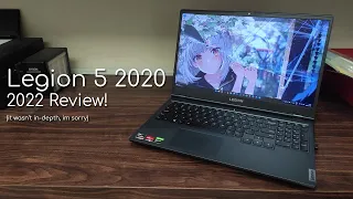 A 2022 Review of Lenovo Legion 5 2020 (Not really in-depth)