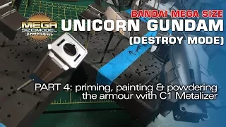 MEGA SIZE Unicorn Gundam 4: Priming, Painting & Powdering The Armour With C1 Metalizer