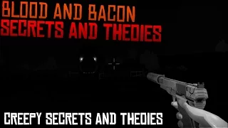 Blood And Bacon | Secrets And Theories