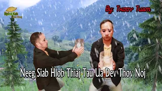 Neeg Siab Hlob Thiaj Tau Ua Dev Thov Noj_ By: Txoov Tuam Lis_Jan 1, 2022