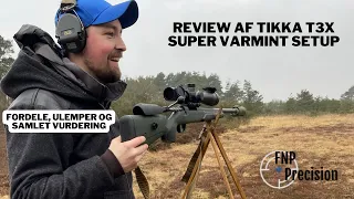 (4/4) Review af Tikka T3X Super Varmint setup