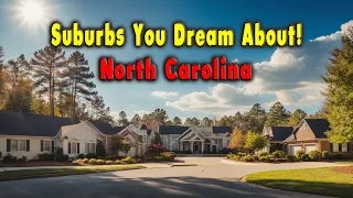 10 Best Suburbs in North Carolina