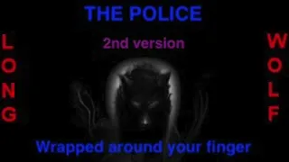 The police - Wrapped around your finger - Extended Wolf