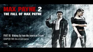 Max Payne 2 - Part 3 - Waking Up From The American Dream [Dead On Arrival Difficulty]