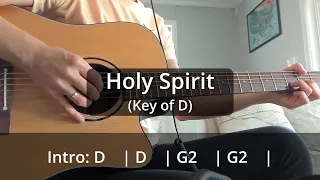 Holy Spirit (Jesus Culture/Bryan & Katie Torwalt) - Acoustic Guitar Play-through (Key of D + chords)