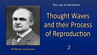 Thought Waves and their Process of Reproduction -  2