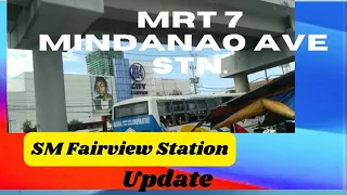 MRT 7 Mindanao Ave. Station/ SM Fairview  Update