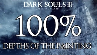 Dark Souls 3 Ashes Of Ariandel DLC 100% Walkthrough #2 Depths Of The Painting (All Items & Secrets)