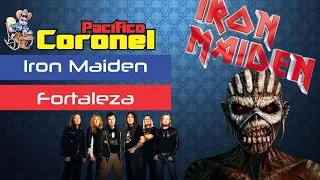 Iron Maiden em Fortaleza (24.03.2016) | #26 Coronel Pacífico