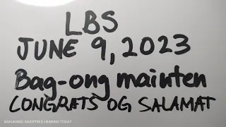 LBS SWERTRES HEARING TODAY & LOTTO RESULT - JUNE 9, 2023