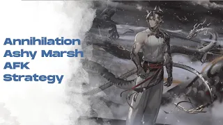 [Arknights] Annihilation Ashy Marsh 7 Operators AFK Strat