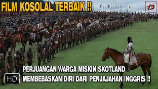 KISAH NYATA ‼️ KEKEJAMAN TENTARA INGGRIS YANG MENJAJAH WARGA MISKIN SKOTLANDIA | Alur cerita film