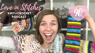 Knitty Natty | Love in Stitches Knit and Crochet Podcast | Episode 90