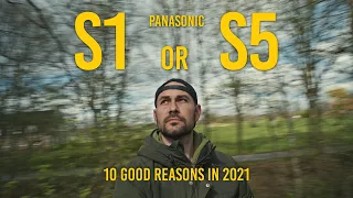 Panasonic Lumix S1 or S5 - 10 good reasons in 2022