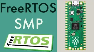 FreeRTOS SMP on the RP2040 Tutorial - Symmetric Multiprocessing with FreeRTOS!
