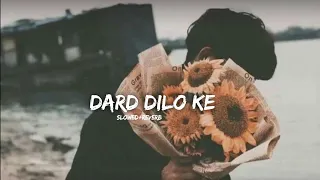 Dard Dilo Ke [Slowed+Reverb] Mohd Irfan || Himesh Reshammiya #lofimusic #lofisongs #lofi