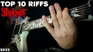 TOP 10 Slipknot Riffs 2022