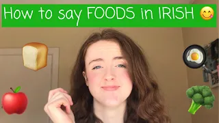 How to say FOODS in IRISH - As Gaeilge